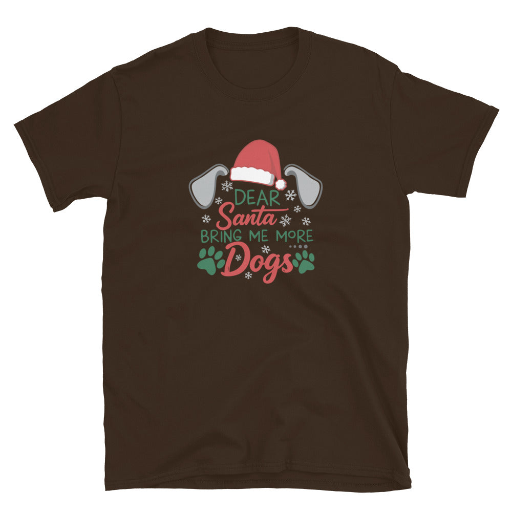 Dear Santa Send Dogs T-Shirt