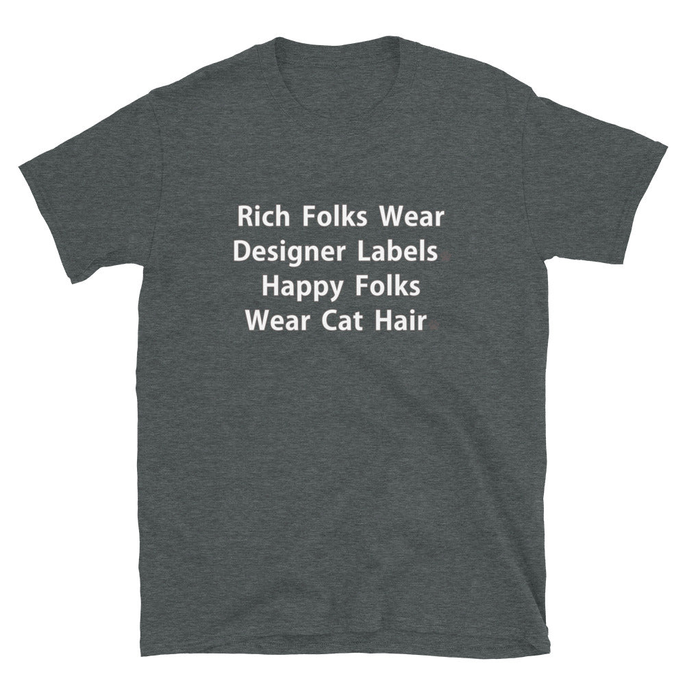 Happy Folks Wear Cat Hair T-Shirt
