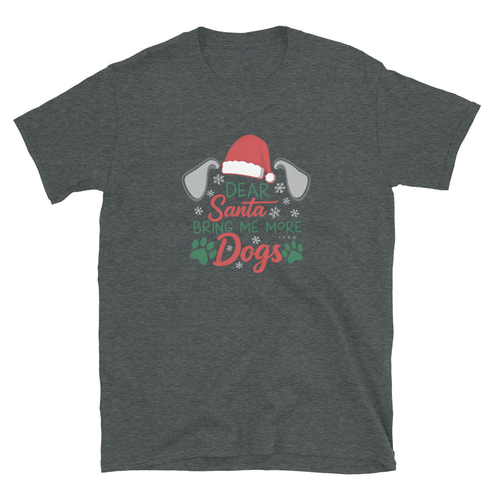 Dear Santa Send Dogs T-Shirt