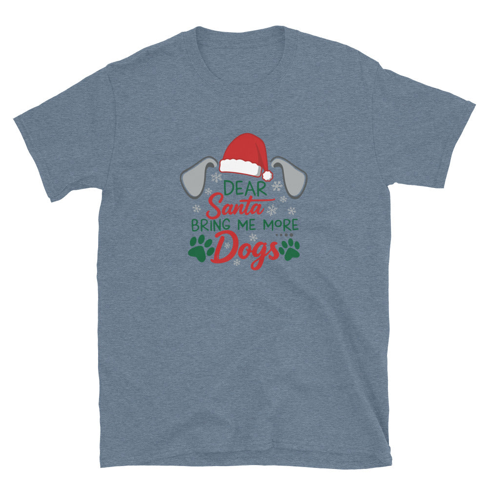 Dear Santa Send Dogs T-Shirt