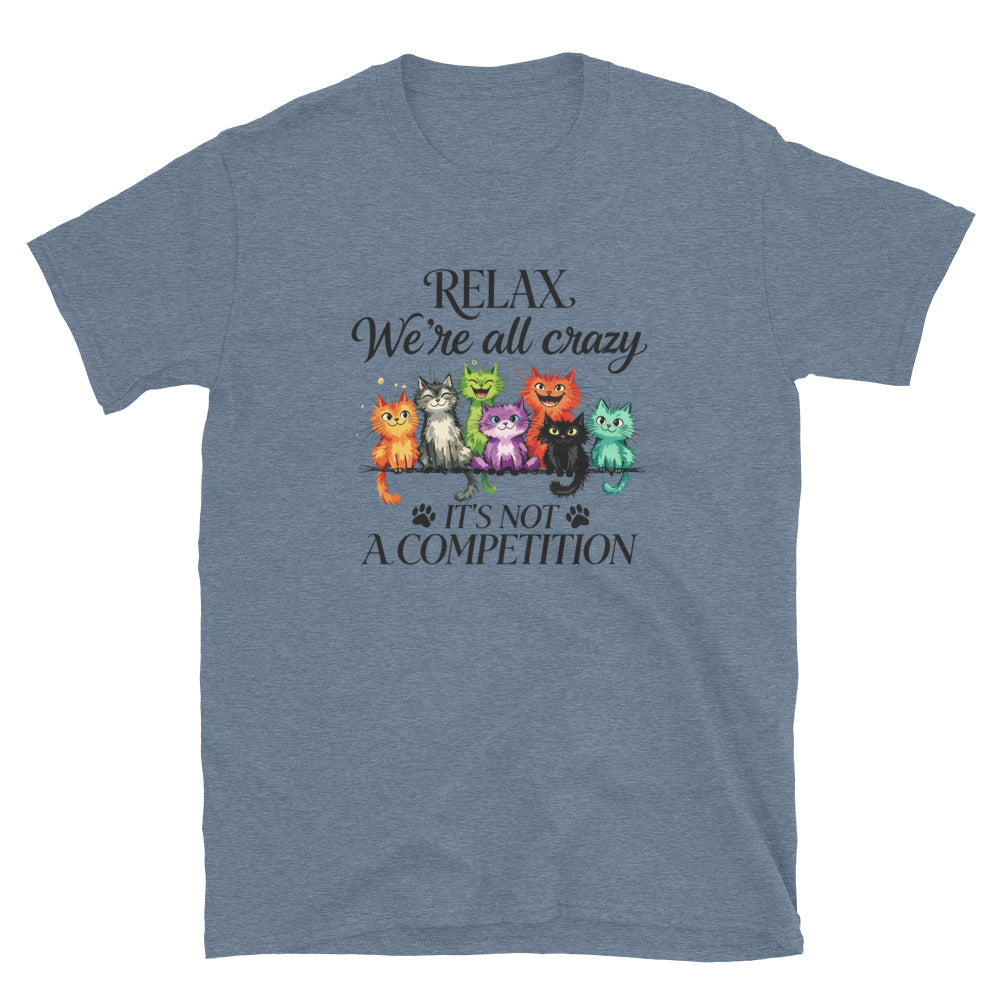We're All Crazy Here T-Shirt