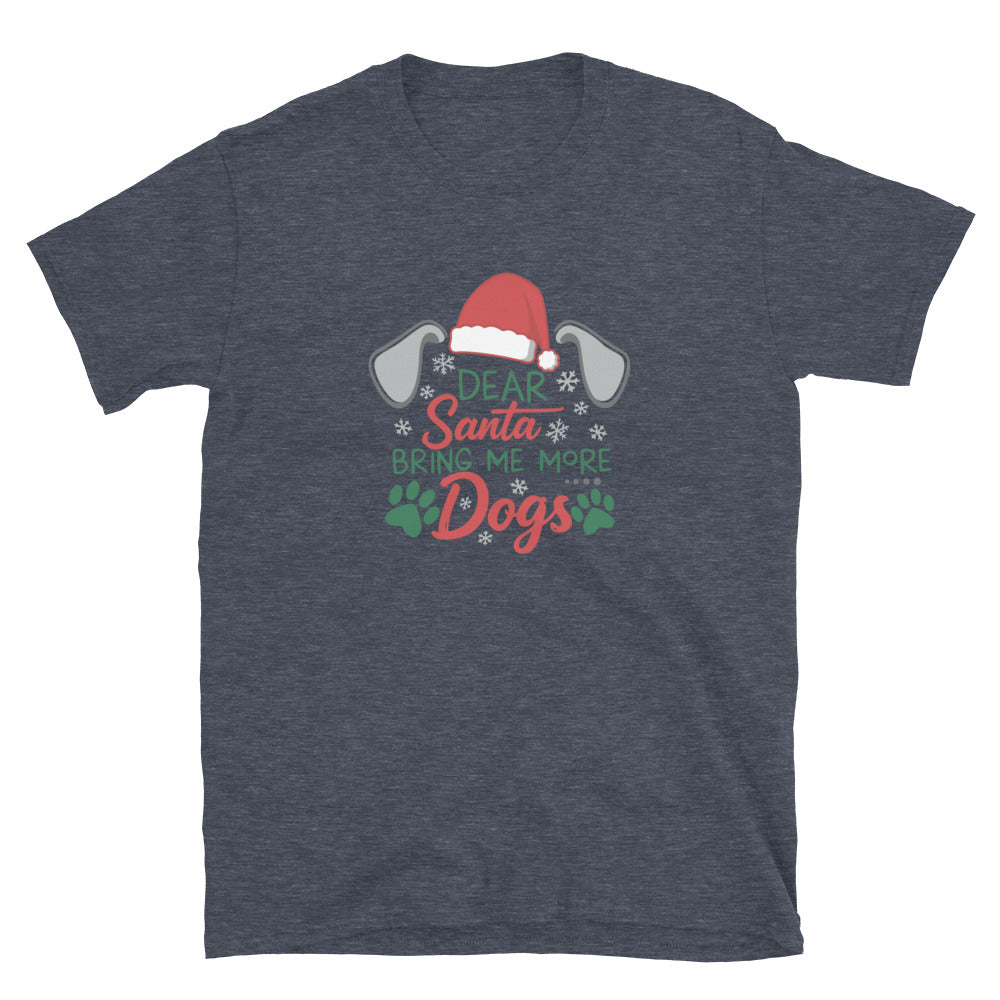 Dear Santa Send Dogs T-Shirt
