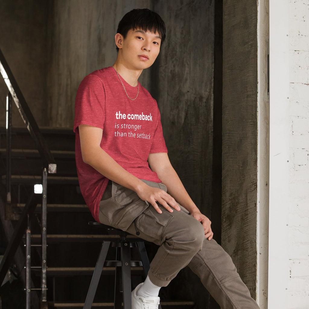 Comeback Is Stronger Than The Setback T-Shirt