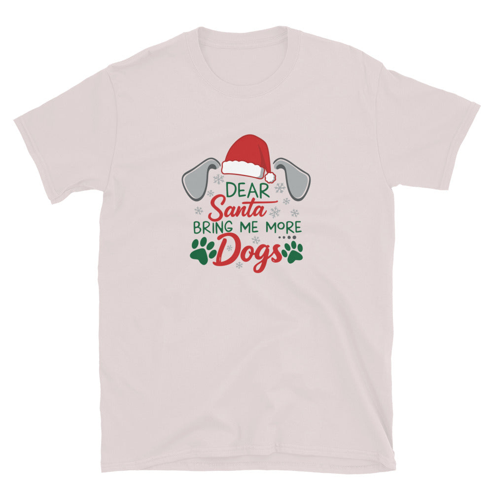 Dear Santa Send Dogs T-Shirt