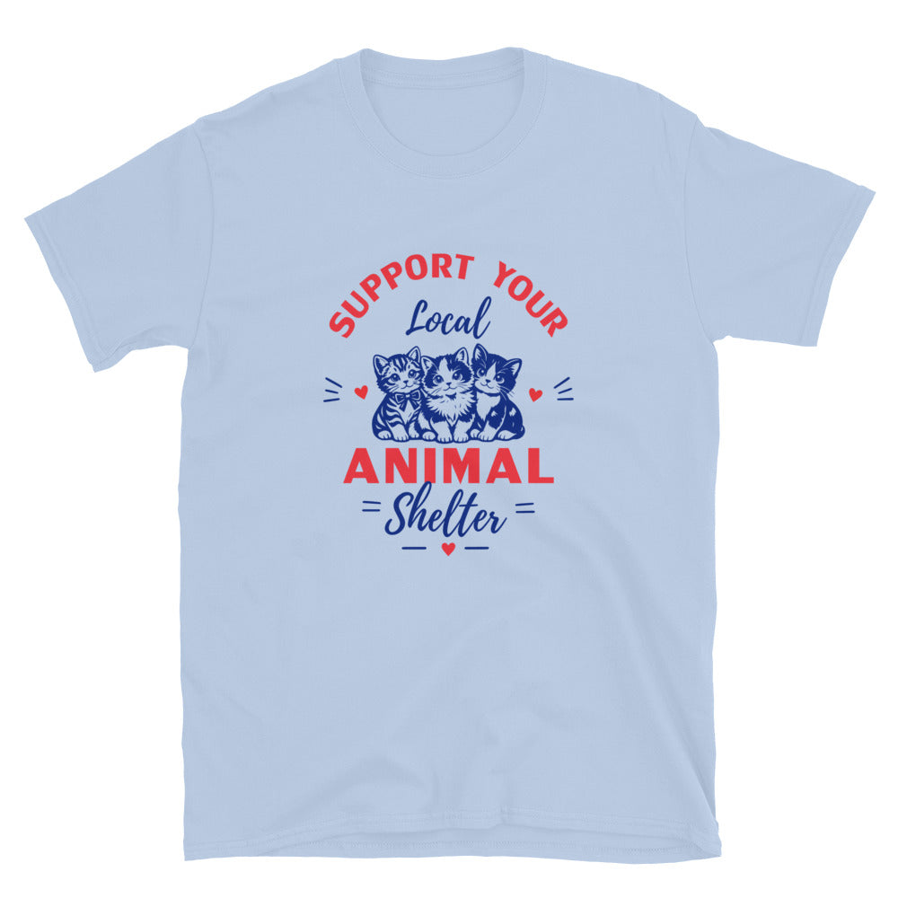 Support Your Local Animal Shelter T-Shirt