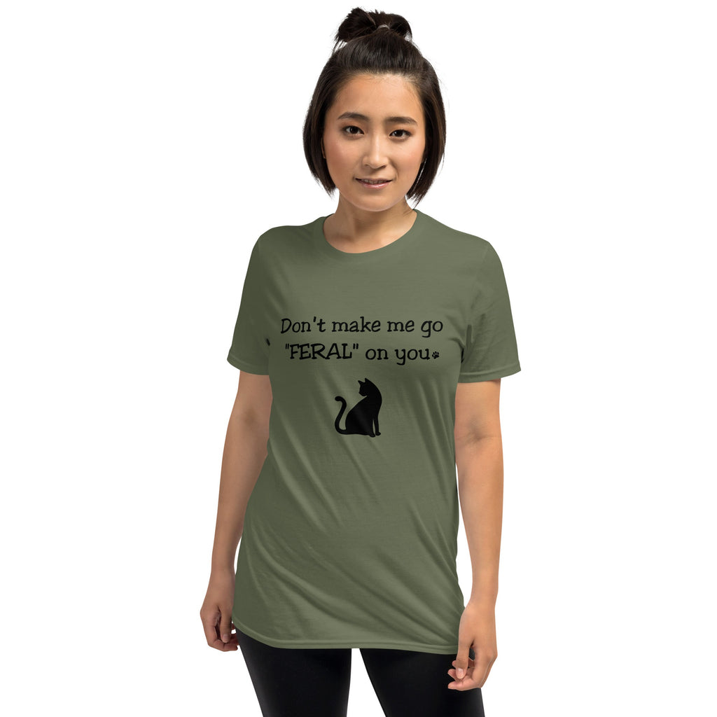 Don't Make Me Go Feral T-Shirt