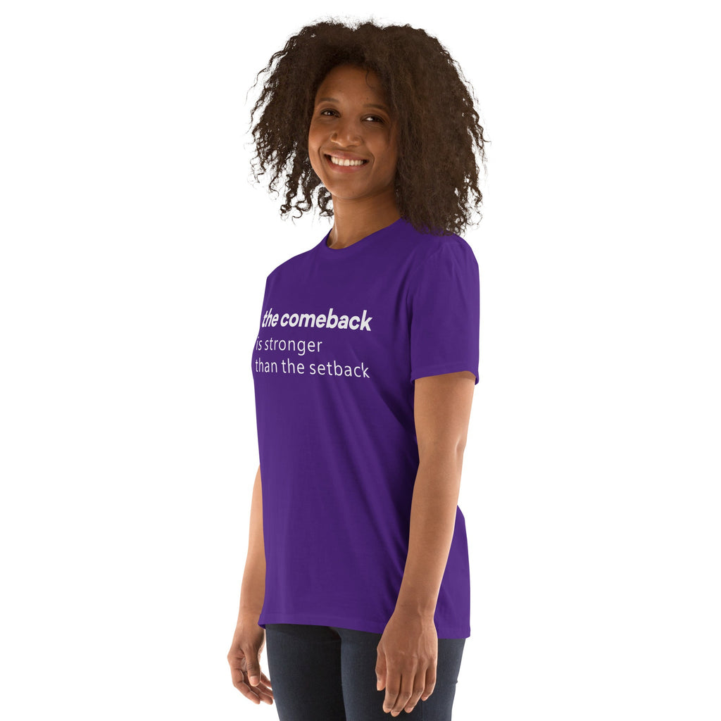 Comeback Is Stronger Than The Setback T-Shirt