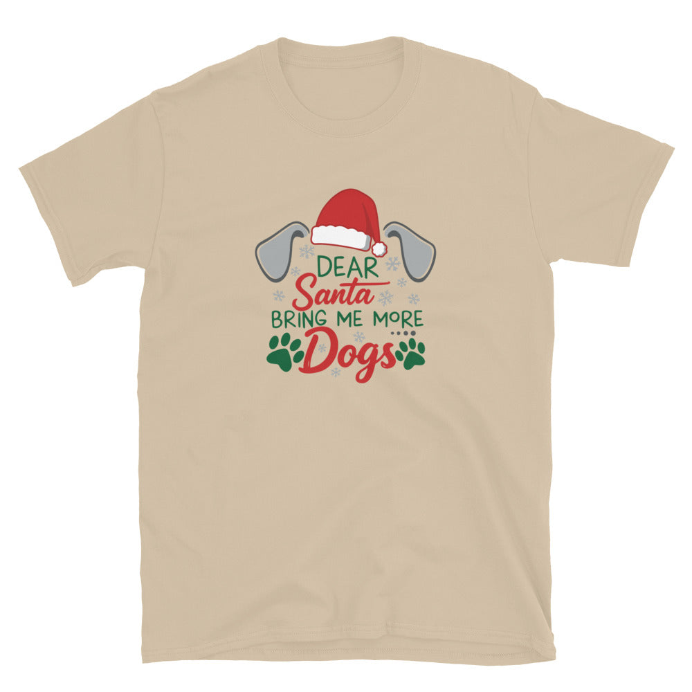 Dear Santa Send Dogs T-Shirt