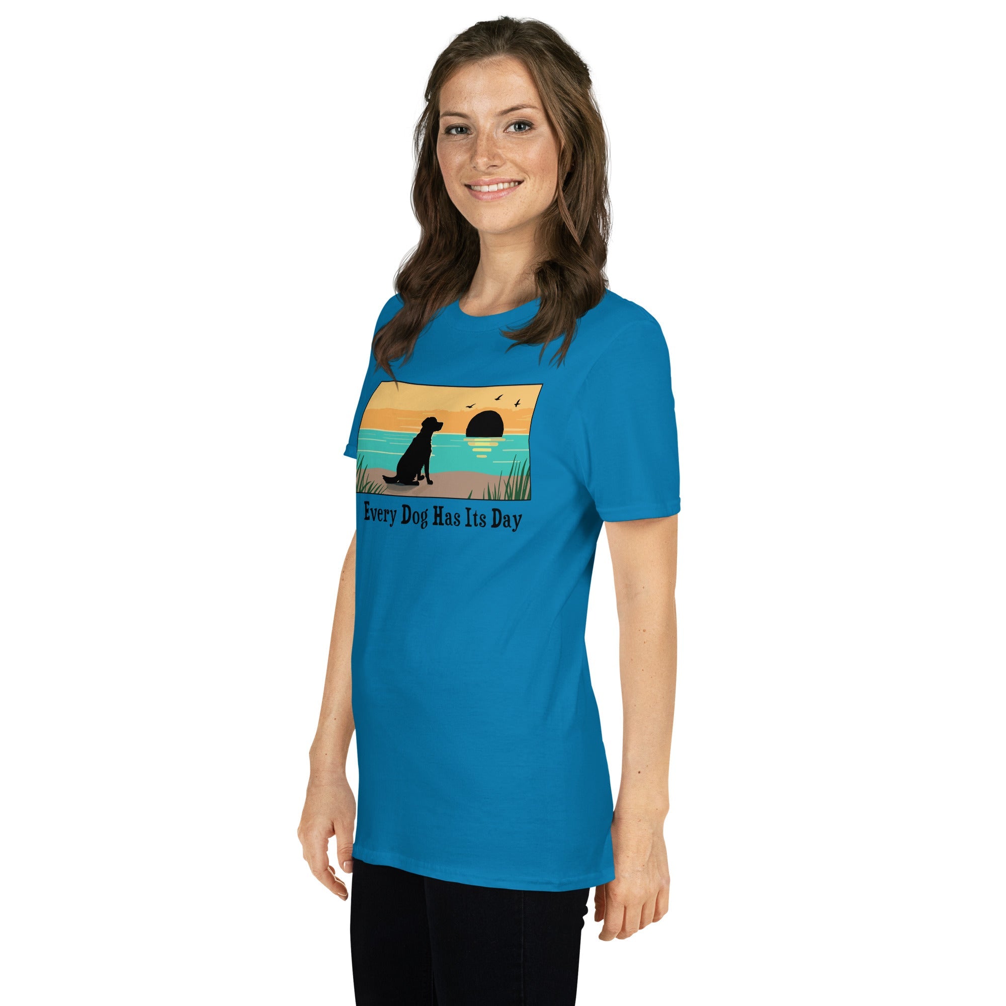 Every Dog Has Its Day T-Shirt