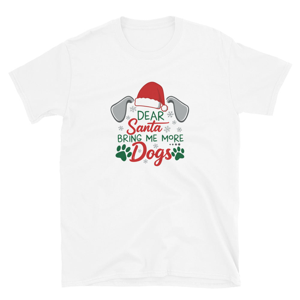 Dear Santa Send Dogs T-Shirt