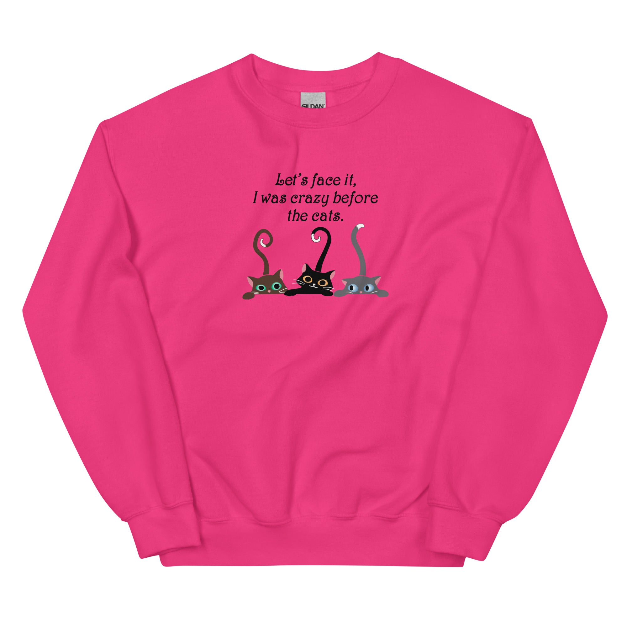 Crazy Before The Cats Crewneck Sweatshirt