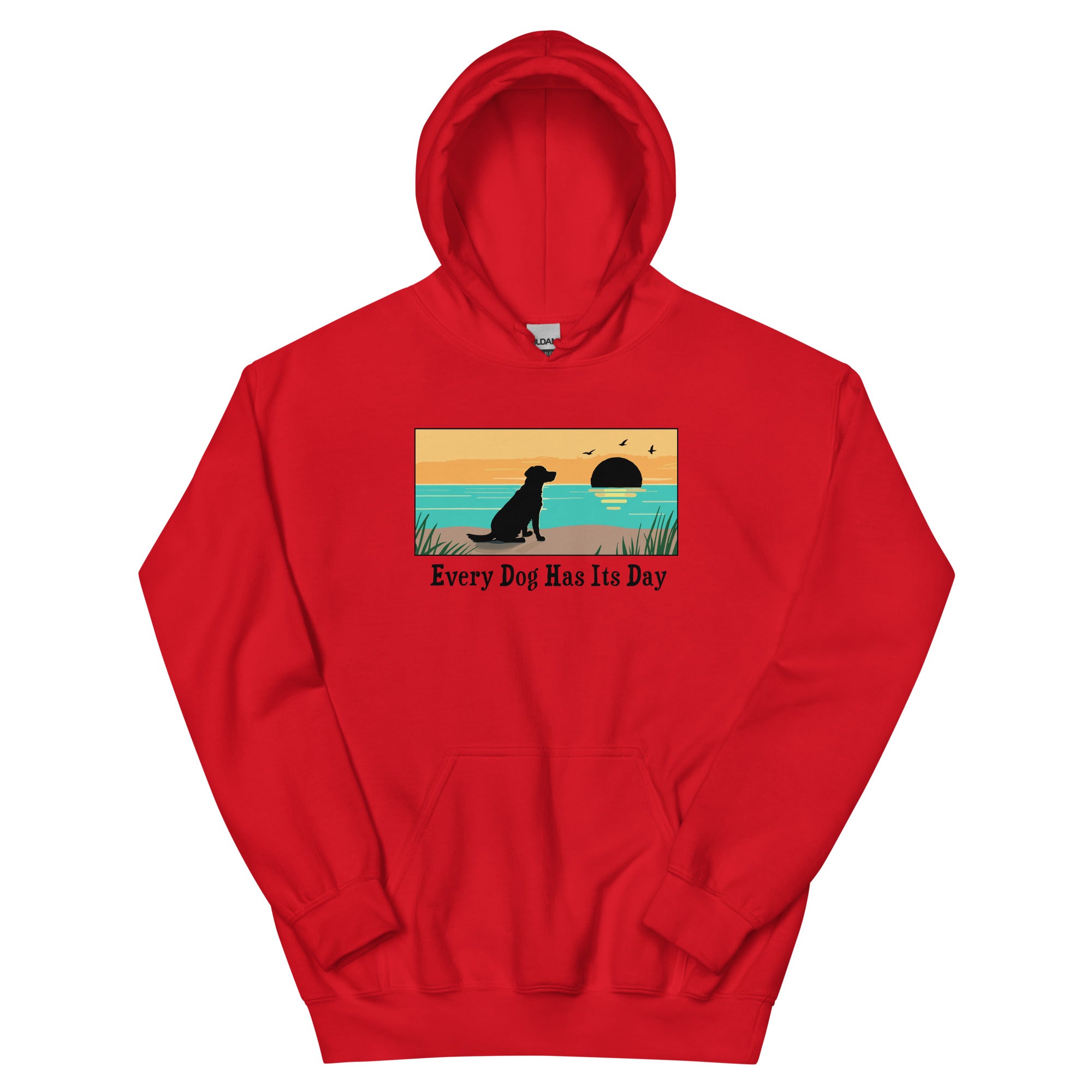 Every Dog Has It's Day Hoodie