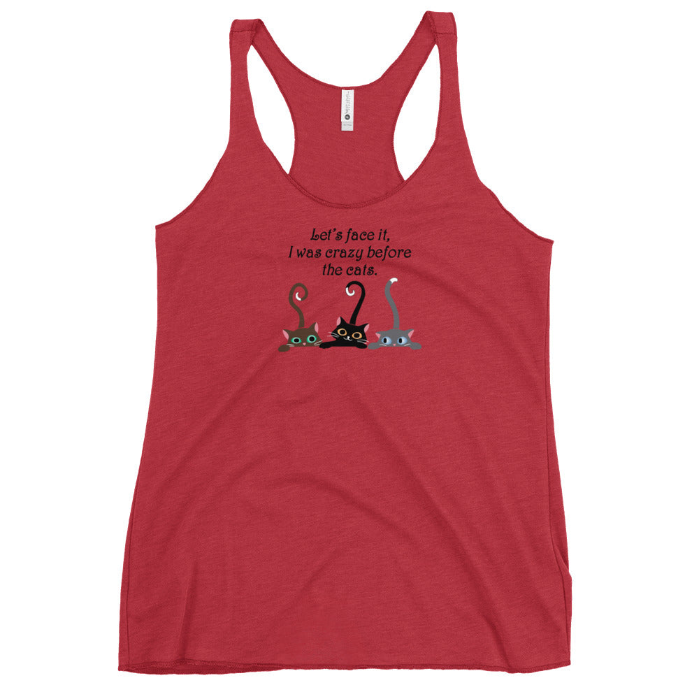 Crazy Before The Cats Racerback Tank