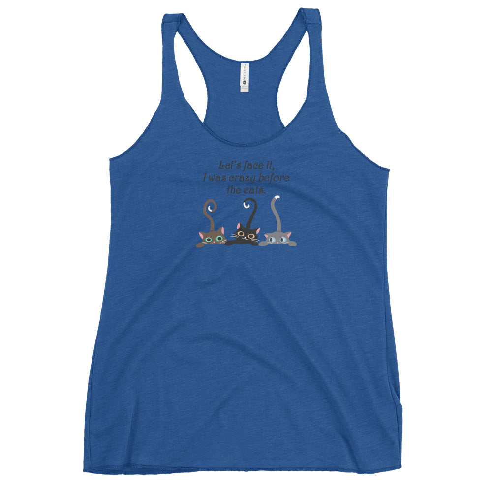 Crazy Before The Cats Racerback Tank